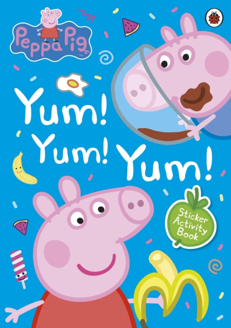 Peppa Pig: Yum! Yum! Yum! Sticker Activity Book-9780241371664