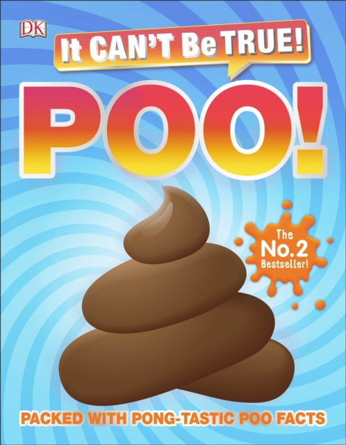 It Can't Be True! Poo! : Packed with pong-tastic poo facts-9780241381458