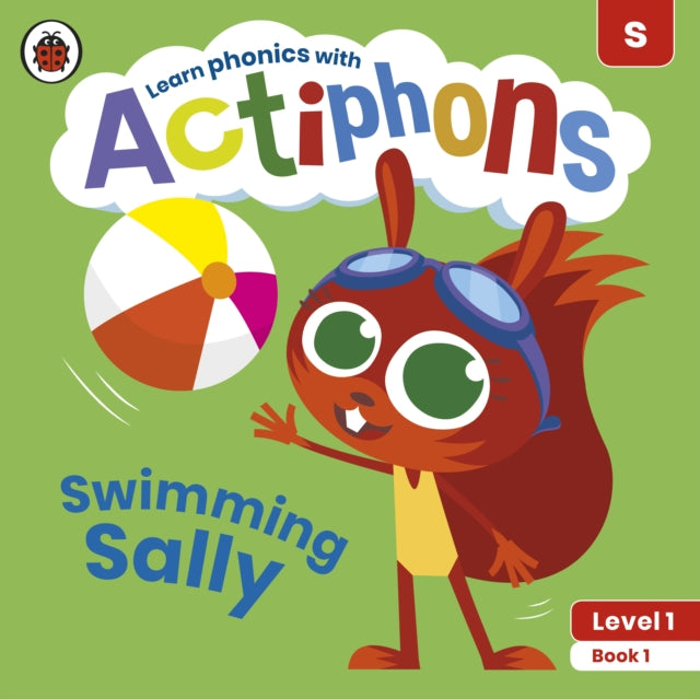 Actiphons Level 1 Book 1 Swimming Sally : Learn phonics and get active with Actiphons!-9780241389621