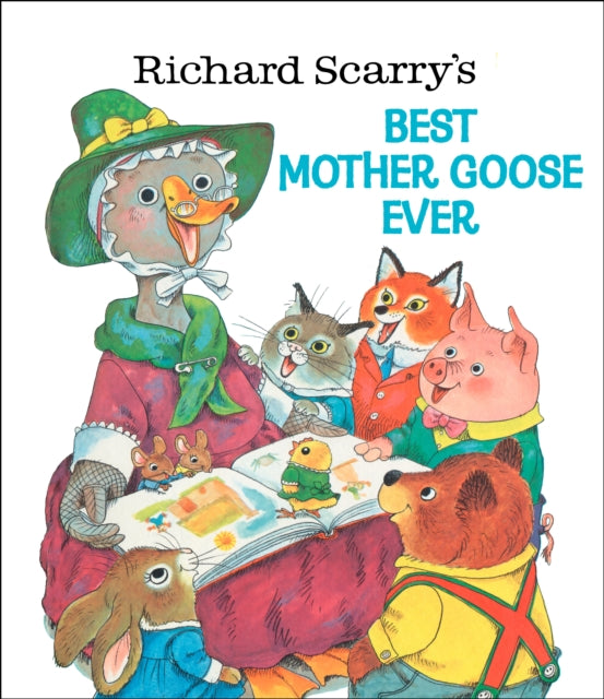 Richard Scarry's Best Mother Goose Ever-9780307155788