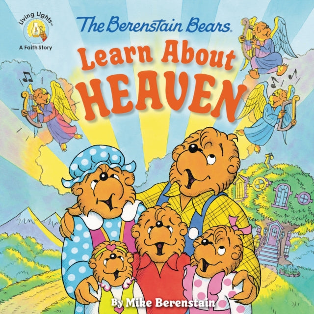 The Berenstain Bears Learn About Heaven-9780310764472