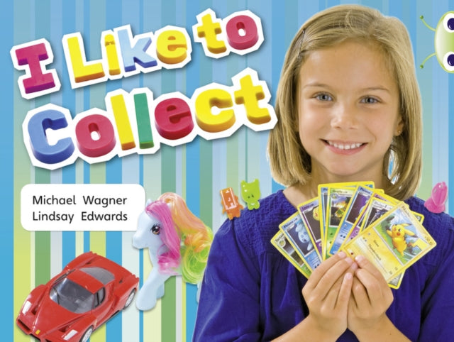 Bug Club Independent Non Fiction Year 1 Yellow C I Like to Collect-9780433004899