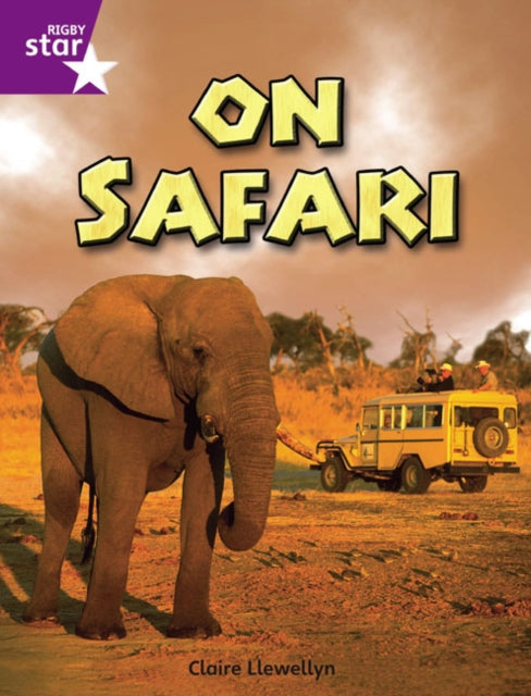 Rigby Star Independent Year 2 Purple Non Fiction On Safari Single-9780433030720