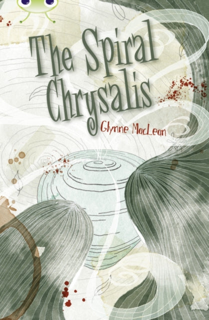 Bug Club Independent Fiction Year 6 Red + The Spiral Chrysalis-9780435076146