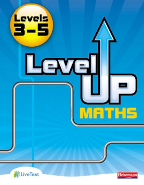 Level Up Maths: Pupil Book (Level 3-5)-9780435537302