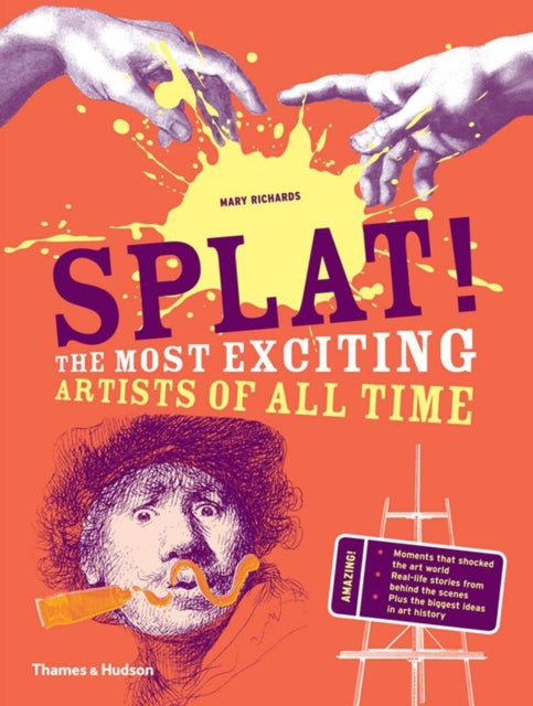 Splat! : The Most Exciting Artists of All Time-9780500650653