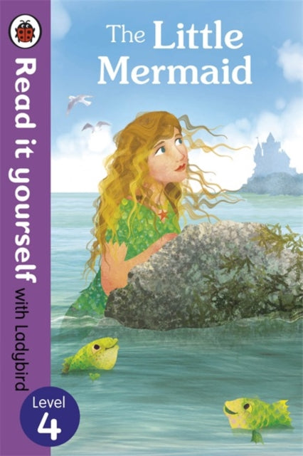 The Little Mermaid - Read it yourself with Ladybird : Level 4-9780723280705