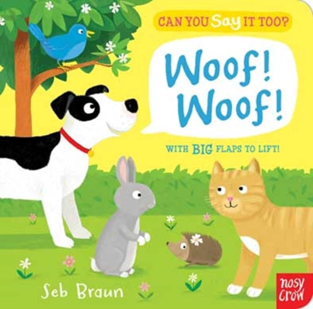 Can You Say It Too? Woof! Woof!-9780857631565