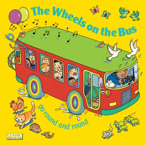 The Wheels on the Bus go Round and Round-9780859538879