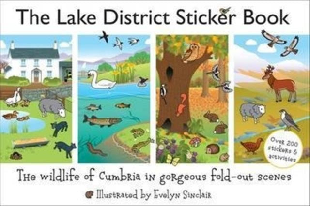 The Lake District Sticker Book : The Wildlife of Cumbria in Gorgeous Fold-Out Scenes-9780956446046