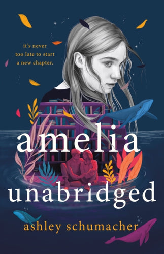 Amelia Unabridged : A Novel-9781250253026