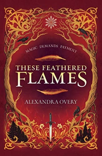 These Feathered Flames-9781335147967