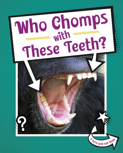 Who Chomps With These Teeth?-9781398202306