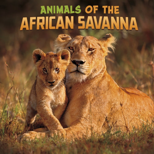 Animals of the African Savanna-9781398224766