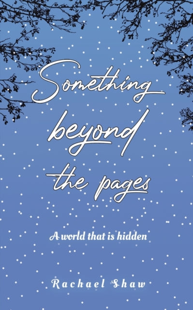 Something Beyond the Pages : A World That Is Hidden-9781398400627