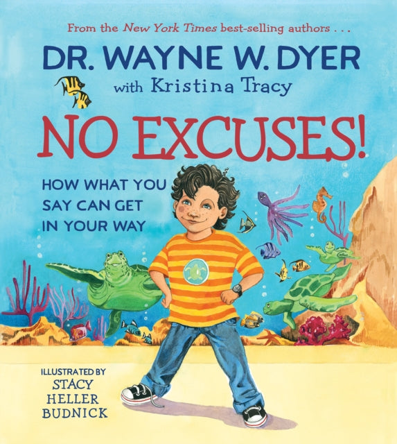 No Excuses! : How What You Say Can Get in Your Way-9781401962197