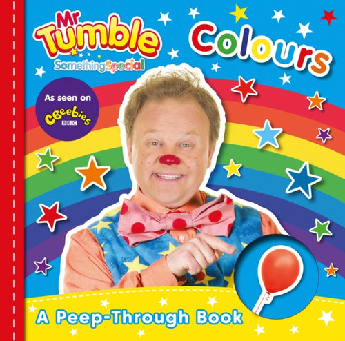 Mr Tumble Something Special: Colours Peep-through Board Book-9781405299862