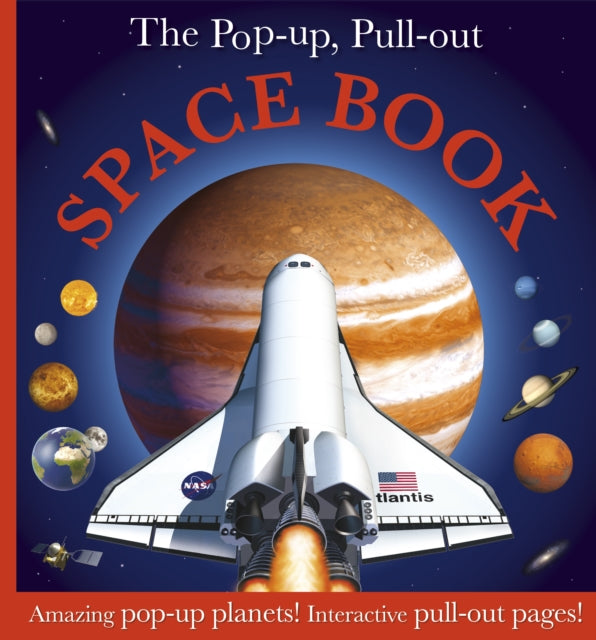 The Pop-up, Pull-out Space Book : Amazing Pop-Up Planets! Interactive Pull-Out Pages!-9781405351782