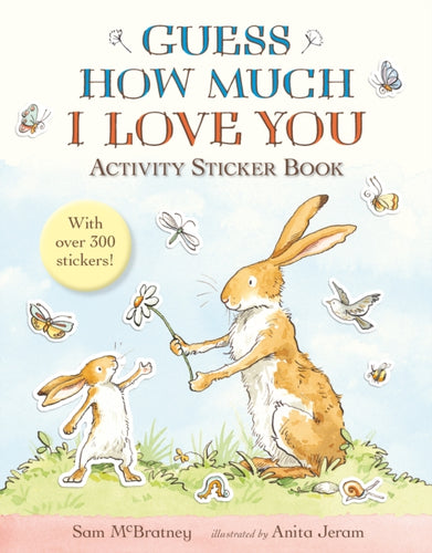 Guess How Much I Love You: Activity Sticker Book-9781406370676