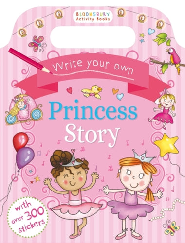 Write Your Own Princess Story-9781408855256