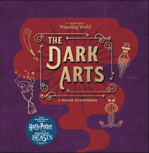 J.K. Rowling's Wizarding World - The Dark Arts : A Movie Scrapbook-9781408885970