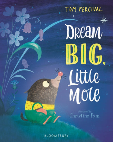 Dream Big, Little Mole-9781408892817