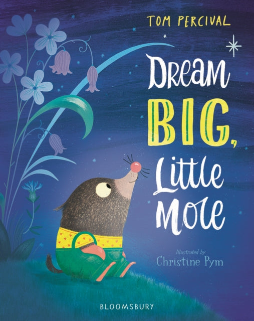 Dream Big, Little Mole-9781408892817