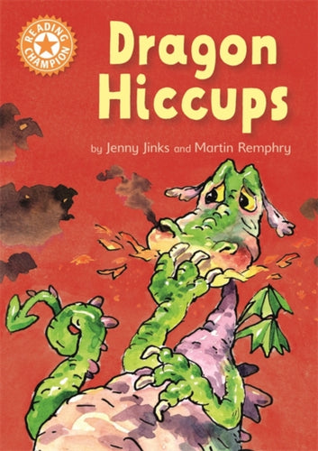 Reading Champion: Dragon's Hiccups : Independent Reading Orange 6-9781445153513