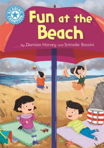 Reading Champion: Fun at the Beach : Independent Reading Blue 4-9781445154862
