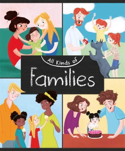All Kinds of: Families-9781445161068