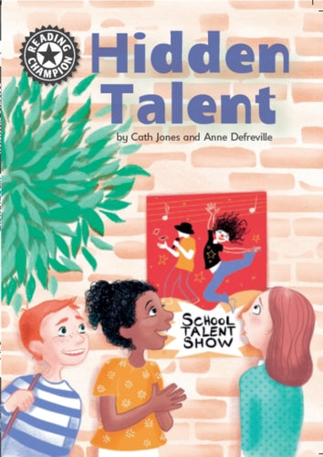 Reading Champion: Hidden Talent : Independent Reading 15-9781445165141