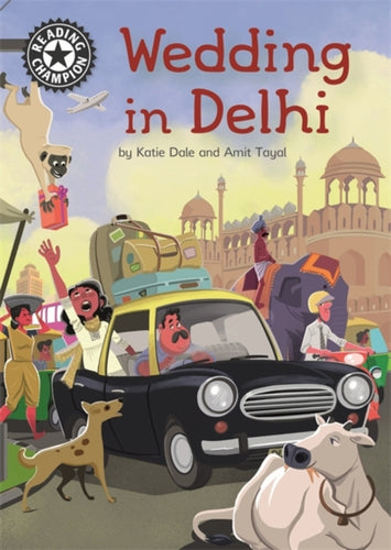 Reading Champion: Wedding in Delhi : Independent Reading 16-9781445165264
