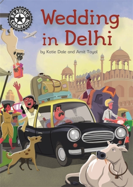 Reading Champion: Wedding in Delhi : Independent Reading 16-9781445165264