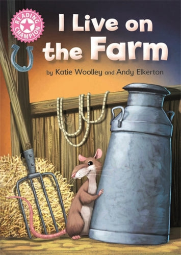 Reading Champion: I Live on the Farm : Pink 1B-9781445167473
