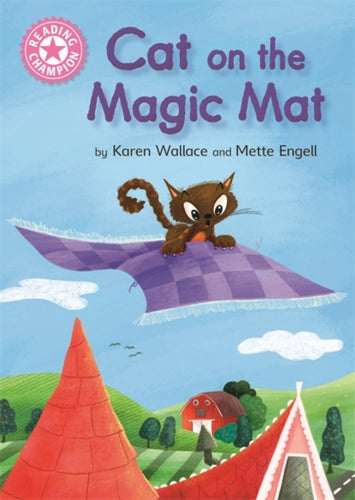 Reading Champion: Cat on the Magic Mat : Pink 1B-9781445167527