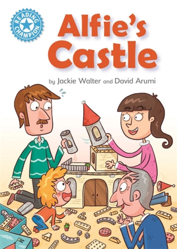 Reading Champion: Alfie's Castle : Independent Reading Blue 4-9781445168074