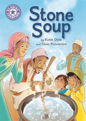 Reading Champion: Stone Soup : Independent Reading Purple 8-9781445169392