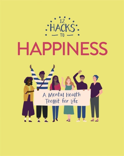 12 Hacks to Happiness-9781445169934