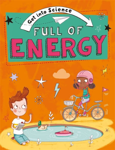 Get Into Science: Full of Energy-9781445170251