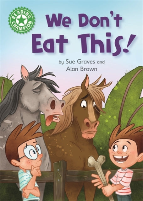 Reading Champion: We Don't Eat This! : Independent Reading Green 5-9781445170749