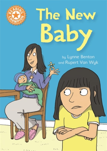Reading Champion: The New Baby : Independent Reading Orange 6-9781445170992
