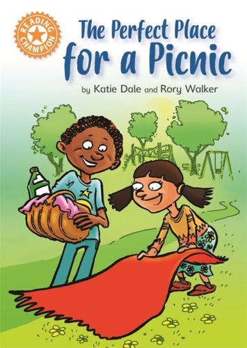 Reading Champion: The Perfect Place for a Picnic : Independent Reading Orange 6-9781445171005