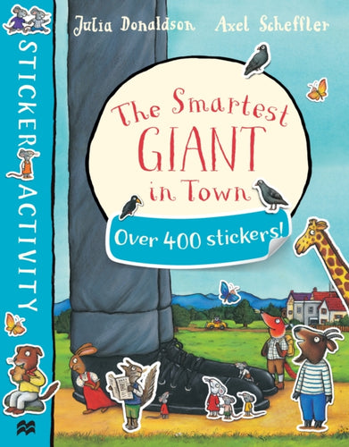 The Smartest Giant in Town Sticker Book-9781447284628