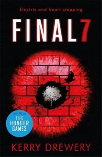 Final 7 : The electric and heartstopping finale to Cell 7 and Day 7-9781471406300