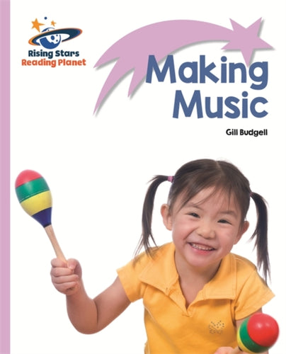 Reading Planet - Making Music - Lilac: Lift-off-9781471876806