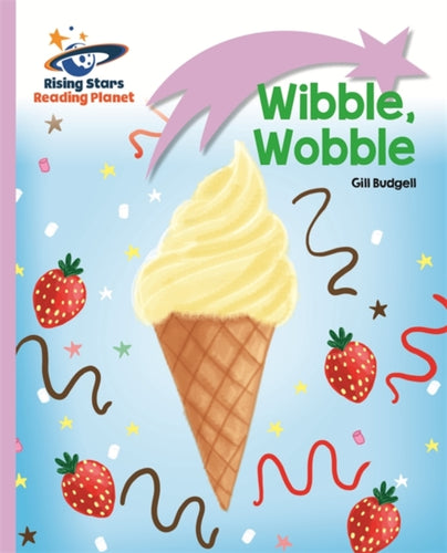 Reading Planet - Wibble, Wobble - Lilac: Lift-off-9781471876820