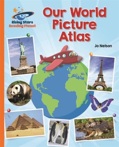 Reading Planet - Our World Picture Atlas - Orange: Galaxy-9781471878749