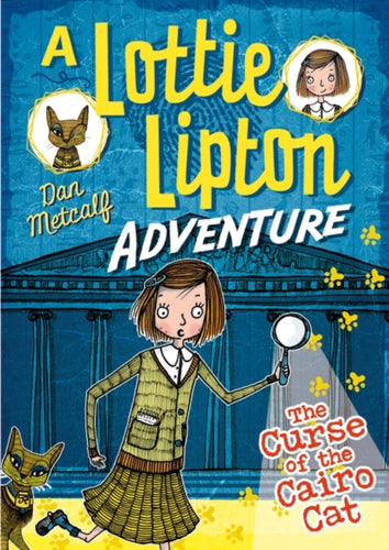 The Curse of the Cairo Cat A Lottie Lipton Adventure-9781472911780