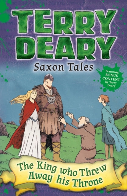 Saxon Tales: The King Who Threw Away His Throne-9781472929204
