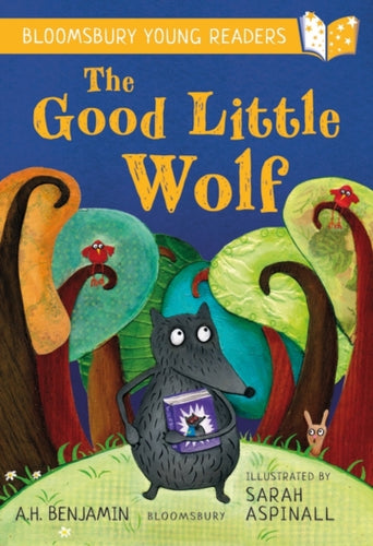 The Good Little Wolf: A Bloomsbury Young Reader : Turquoise Book Band-9781472970732